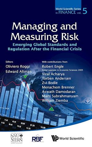 Managing And Measuring Risk: Emerging Global Standards And Regulations After The Financial Crisis