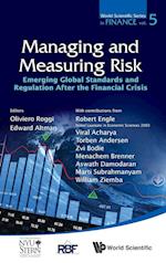 Managing And Measuring Risk: Emerging Global Standards And Regulations After The Financial Crisis