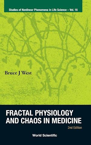 Fractal Physiology And Chaos In Medicine (2nd Edition)