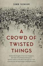 Crowd of Twisted Things