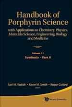 Handbook Of Porphyrin Science: With Applications To Chemistry, Physics, Materials Science, Engineering, Biology And Medicine - Volume 31: Synthesis - Part Ii