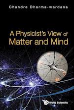 Physicist's View Of Matter And Mind, A