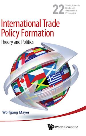 International Trade Policy Formation: Theory And Politics