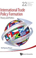 International Trade Policy Formation: Theory And Politics
