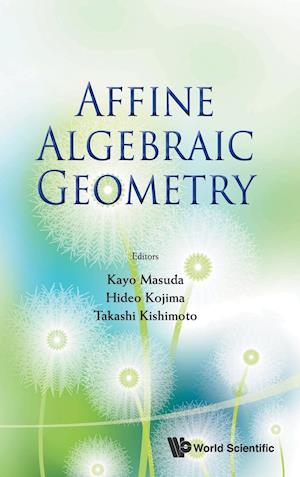 Affine Algebraic Geometry - Proceedings Of The Conference