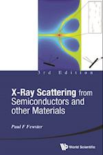 X-ray Scattering From Semiconductors And Other Materials (3rd Edition)