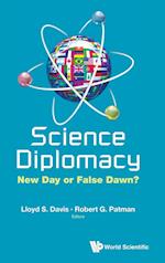 Science Diplomacy: New Day Or False Dawn?