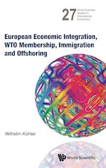 European Economic Integration, Wto Membership, Immigration And Offshoring