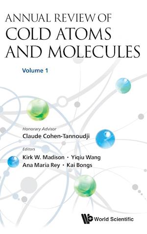 Annual Review Of Cold Atoms And Molecules - Volume 1