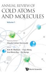 Annual Review Of Cold Atoms And Molecules - Volume 1