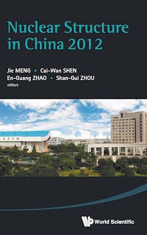 Nuclear Structure In China 2012 - Proceedings Of The 14th National Conference On Nuclear Structure In China