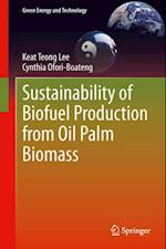 Sustainability of Biofuel Production from Oil Palm Biomass