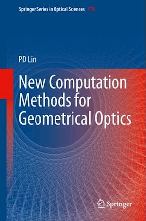 New Computation Methods for Geometrical Optics