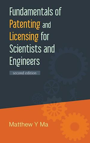 Fundamentals Of Patenting And Licensing For Scientists And Engineers (2nd Edition)