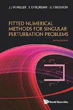 Fitted Numerical Methods For Singular Perturbation Problems: Error Estimates In The Maximum Norm For Linear Problems In One And Two Dimensions (Revised Edition)