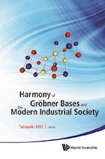 Harmony Of Grobner Bases And The Modern Industrial Society - The Second Crest-sbm International Conference