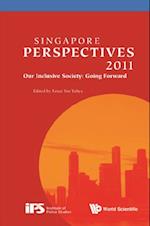 Singapore Perspectives 2011: Our Inclusive Society: Going Forward