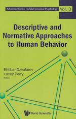 Descriptive And Normative Approaches To Human Behavior