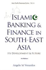 Islamic Banking And Finance In South-east Asia: Its Development And Future (3rd Edition)