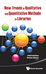 New Trends In Qualitative And Quantitative Methods In Libraries: Selected Papers Presented At The 2nd Qualitative And Quantitative Methods In Libraries - Proceedings Of The International Conference On Qqml2010