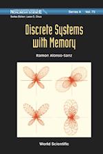 Discrete Systems With Memory