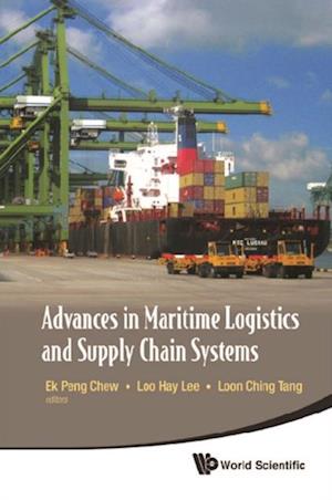 Advances In Maritime Logistics And Supply Chain Systems