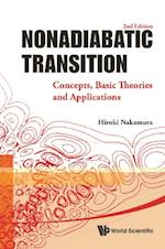 Nonadiabatic Transition: Concepts, Basic Theories And Applications (2nd Edition)