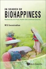 In Search Of Biohappiness: Biodiversity And Food, Health And Livelihood Security