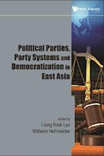 Political Parties, Party Systems And Democratization In East Asia