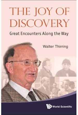 Joy Of Discovery, The: Great Encounters Along The Way