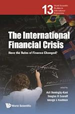 International Financial Crisis, The: Have The Rules Of Finance Changed?