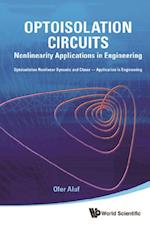 Optoisolation Circuits: Nonlinearity Applications In Engineering