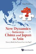 New Dynamics Between China And Japan In Asia: How To Build The Future From The Past?