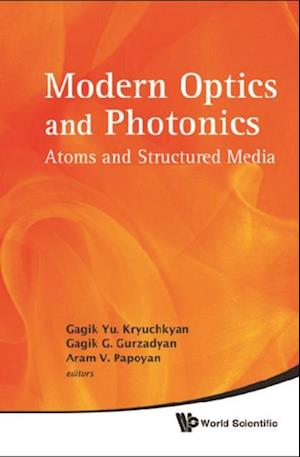 Modern Optics And Photonics: Atoms And Structured Media