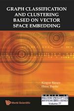 Graph Classification And Clustering Based On Vector Space Embedding