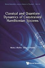 Classical And Quantum Dynamics Of Constrained Hamiltonian Systems