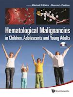 Hematological Malignancies In Children, Adolescents And Young Adults (With Cd-rom)