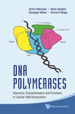 Dna Polymerases: Discovery, Characterization And Functions In Cellular Dna Transactions