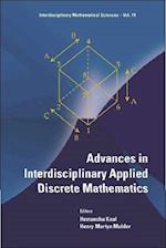 Advances In Interdisciplinary Applied Discrete Mathematics