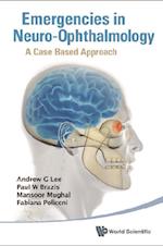 Emergencies In Neuro-ophthalmology: A Case Based Approach