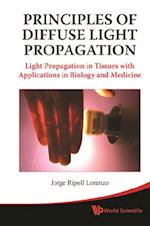 Principles Of Diffuse Light Propagation: Light Propagation In Tissues With Applications In Biology And Medicine