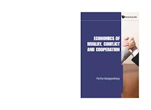 Economics Of Rivalry, Conflict And Cooperation