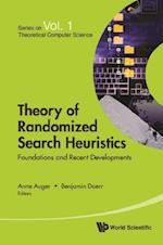 Theory Of Randomized Search Heuristics: Foundations And Recent Developments