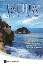 Ischia Group Theory 2008 - Proceedings Of The Conference In Group Theory