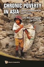 Chronic Poverty In Asia: Causes, Consequences And Policies