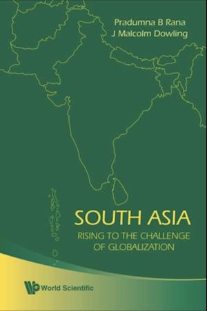 South Asia: Rising To The Challenge Of Globalization