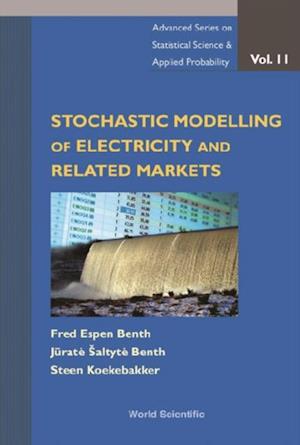 Stochastic Modeling Of Electricity And Related Markets