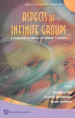 Aspects Of Infinite Groups: A Festschrift In Honor Of Anthony Gaglione