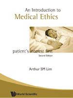 Introduction To Medical Ethics: Patient's Interest First (2nd Edition)