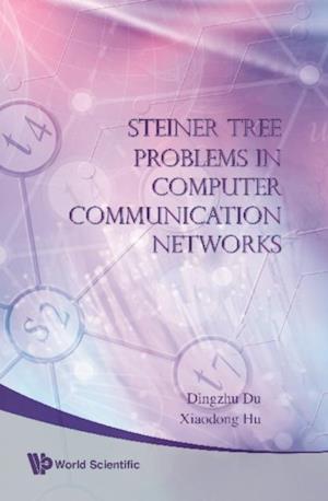 Steiner Tree Problems In Computer Communication Networks